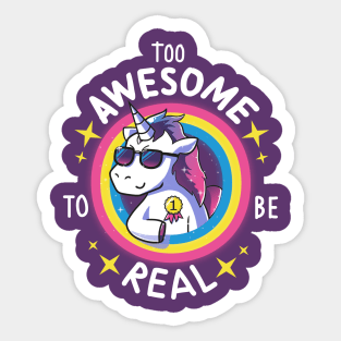 Too Awesome to be real Sticker